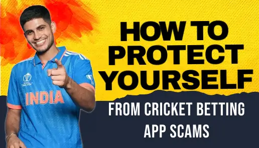 You are currently viewing How to Protect Yourself From Cricket Betting App Scams