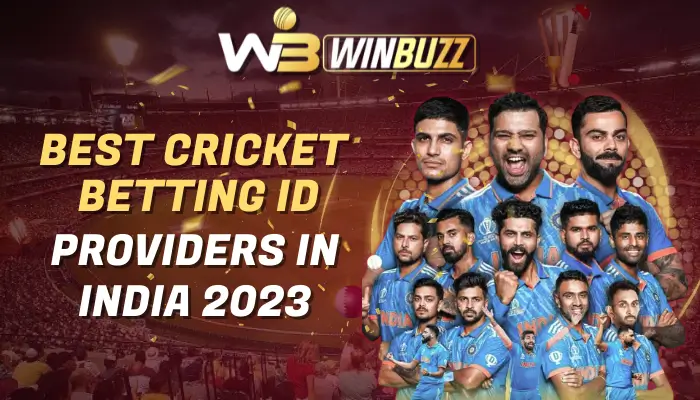 You are currently viewing Best Cricket Betting ID Providers in India 2023: Winbuzz Apk